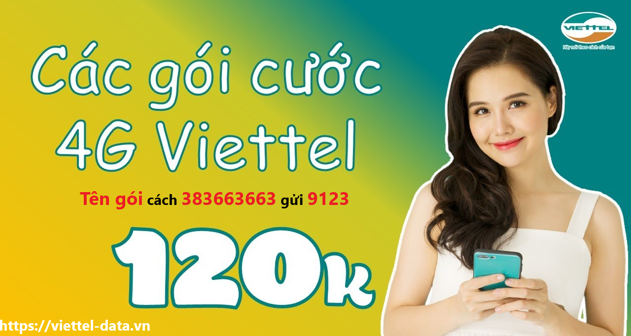 Cách đăng ký gói cước 120k 1 tháng mới nhất của Viettel 1