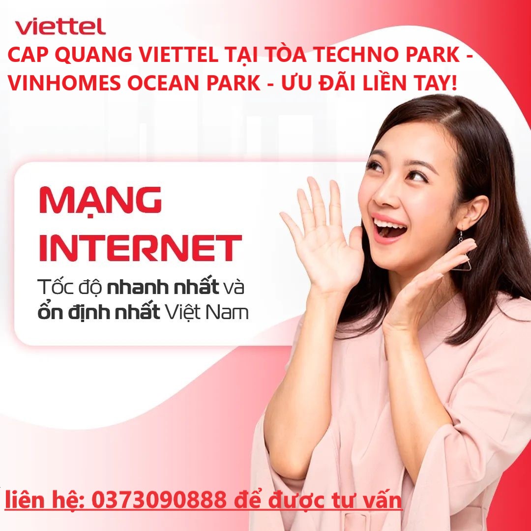 Lắp mạng internet viettel khu vực Tòa nhà Văn phòng Techno Park - Vinhomes Ocean Park