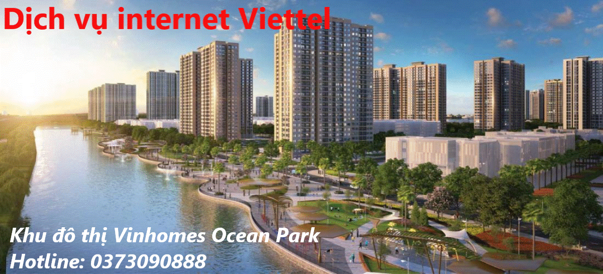 Dịch vụ internet Viettel KĐT Vinhomes Ocean Park